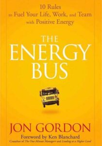 The Energy Bus by Jon Gordon
