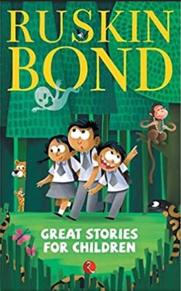 Great Stories for Children by Ruskin-Bond.Pdf